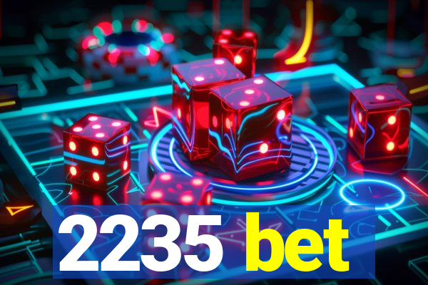 2235 bet